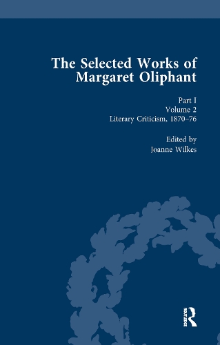 Бумажная книга «The Selected Works of Margaret Oliphant, Part I Volume 2: Literary Criticism 1870-76» - фото №1