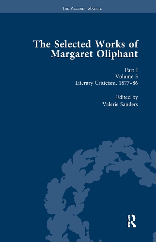 Бумажная книга «The Selected Works of Margaret Oliphant, Part I Volume 3: Literary Criticism 1877-86» - фото №1
