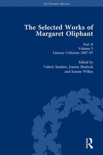 Бумажная книга «The Selected Works of Margaret Oliphant, Part II Volume 5: Literary Criticism 1887-97» - фото №1
