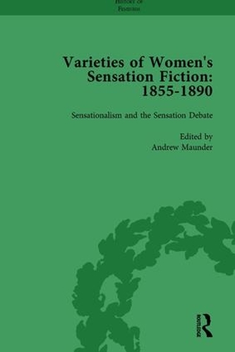 Бумажная книга «Varieties of Women's Sensation Fiction, 1855-1890 Vol 1», авторов Эндрю Маундер, Грэм Лоу, Марк Найт, Салли Митчелл, Тамар Хеллер - фото №1
