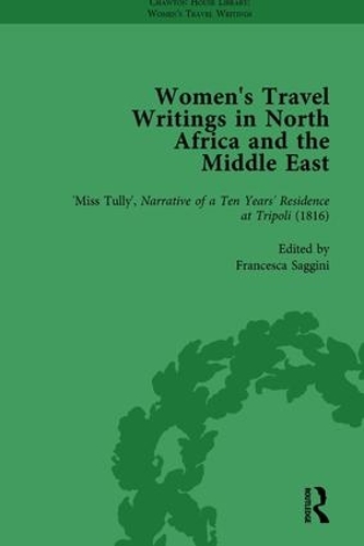 Бумажная книга «Women's Travel Writings in North Africa and the Middle East, Part I Vol 3», авторов Франческа Саджини, Лоис Чабер - фото №1