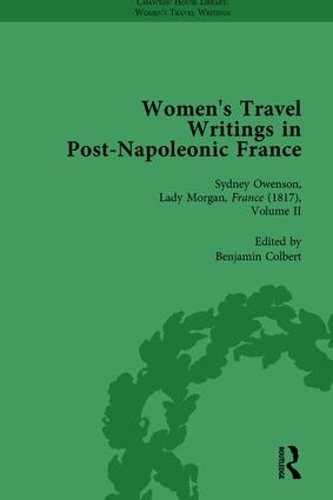Бумажная книга «Women's Travel Writings in Post-Napoleonic France, Part II vol 6», авторов Бенджамин Колберт, Люси Моррисон, Стивен Бендинг, Стивен Байгрейв - фото №1