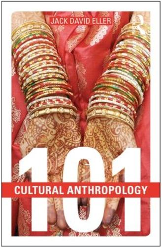 Бумажная книга «Cultural Anthropology: 101», автор Джек Дэвид Эллер - фото №1