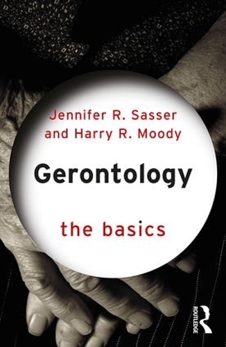 Бумажная книга «Gerontology: The Basics», авторов Гарри Муди, Дженнифер Сассер - фото №1
