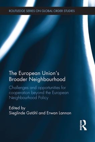 Бумажная книга «The European Union’s Broader Neighbourhood: Challenges and opportunities for cooperation beyond the European Neighbourhood Policy» - фото №1