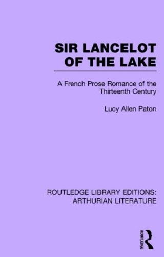 Бумажная книга «Sir Lancelot of the Lake: A French Prose Romance of the Thirteenth Century» - фото №1