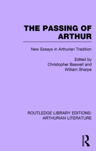 Бумажная книга «The Passing of Arthur: New Essays in Arthurian Tradition» - фото №1