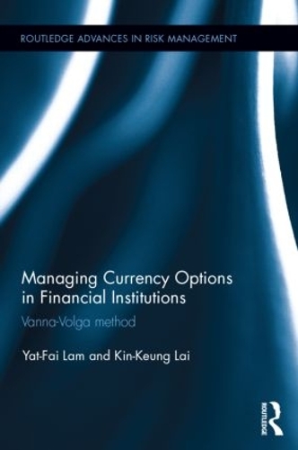 Бумажная книга «Managing Currency Options in Financial Institutions: Vanna-Volga method», авторов Кин-Кьюнг Лай, Ят-Фай Лам - фото №1