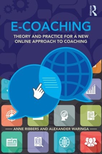 Бумажная книга «E-Coaching: Theory and practice for a new online approach to coaching», авторов Александр Варинга, Энн Рибберс - фото №1