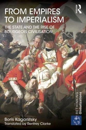 Бумажная книга «From Empires to Imperialism: The State and the Rise of Bourgeois Civilisation», автор Борис Кагарлицкий - фото №1