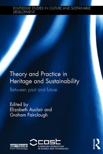 Бумажная книга «Theory and Practice in Heritage and Sustainability: Between past and future» - фото №1
