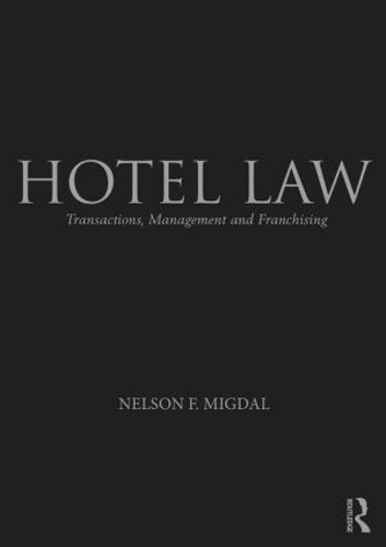 Бумажная книга «Hotel Law: Transactions, Management and Franchising», автор Нельсон Мигдал - фото №1