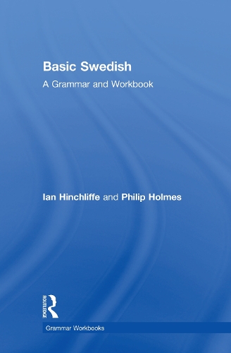 [object Object] «Basic Swedish: A Grammar and Workbook», авторов Ян Хинчлифф, Филип Холмс - фото №1