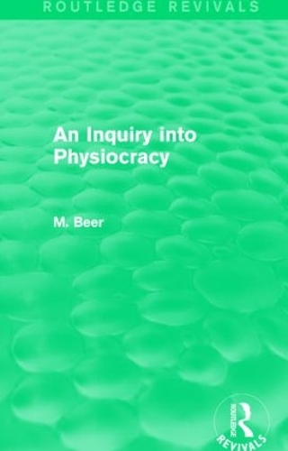 Паперова книга «An Inquiry into Physiocracy (Routledge Revivals)», автор Макс Бір - фото №1