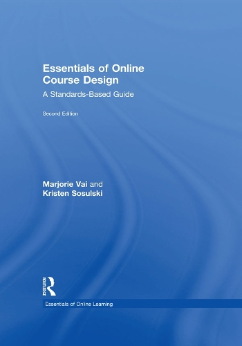 Бумажная книга «Essentials of Online Course Design: A Standards-Based Guide», авторов Кристен Сосульски, Марджори Вай - фото №1
