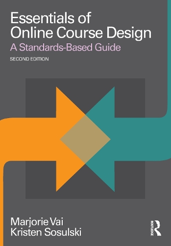 Бумажная книга «Essentials of Online Course Design: A Standards-Based Guide», авторов Кристен Сосульски, Марджори Вай - фото №1