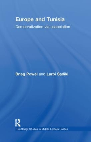 Бумажная книга «Europe and Tunisia: Democratization via Association», автор Бриг Пауэл - фото №1