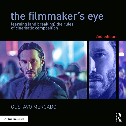 Паперова книга «The Filmmaker's Eye: Learning (and Breaking) the Rules of Cinematic Composition», автор Густаво Меркадо - фото №1