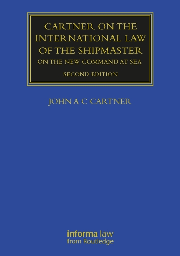 Бумажная книга «Cartner on the International Law of the Shipmaster: On The New Command at Sea», автор Джон А. К. Картнер - фото №1