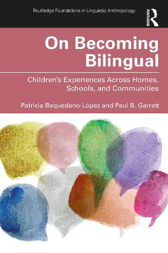 Паперова книга «On Becoming Bilingual: Children’s Experiences Across Homes, Schools, and Communities», авторів Патриція Бакедано-Лопес, Пол Б. Гарретт - фото №1