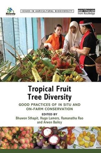 [object Object] «Tropical Fruit Tree Diversity: Good practices for in situ and on-farm conservation» - фото №1