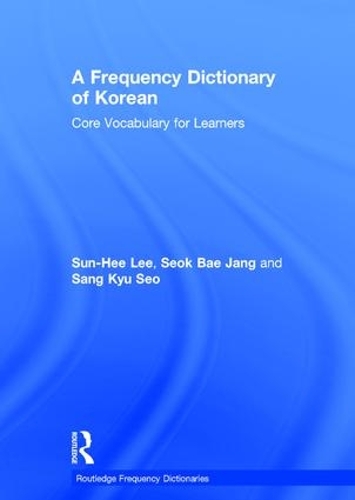 [object Object] «A Frequency Dictionary of Korean: Core Vocabulary for Learners», авторів Санг Кю Со, Сок Бе Чжан, Сун-Хі Лі - фото №1