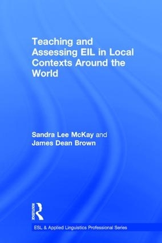 [object Object] «Teaching and Assessing EIL in Local Contexts Around the World», автор Джеймс Дин Браун - фото №1