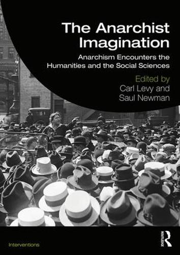 Бумажная книга «The Anarchist Imagination: Anarchism Encounters the Humanities and the Social Sciences» - фото №1