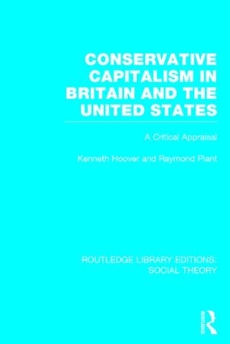 Бумажная книга «Conservative Capitalism in Britain and the United States: A Critical Appraisal», автор Кеннет Гувер - фото №1