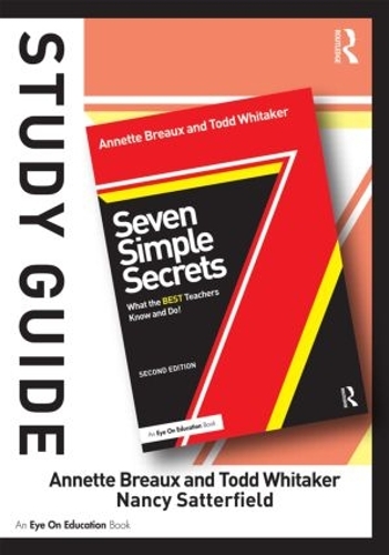 Бумажная книга «Study Guide, Seven Simple Secrets: What the BEST Teachers Know and Do!», авторов Аннет Бро, Нэнси Сэттерфилд, Тодд Уитакер - фото №1