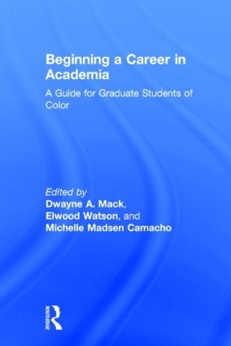 Бумажная книга «Beginning a Career in Academia: A Guide for Graduate Students of Color» - фото №1