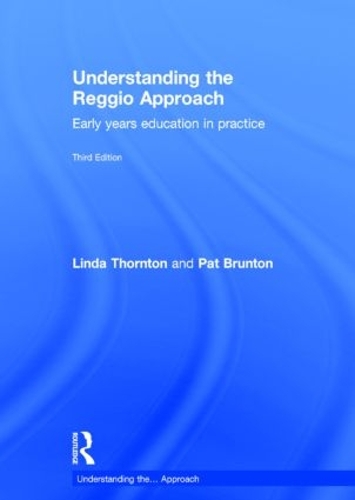 [object Object] «Understanding the Reggio Approach: Early years education in practice», авторів Лінда Торнтон, Пет Брантон - фото №1