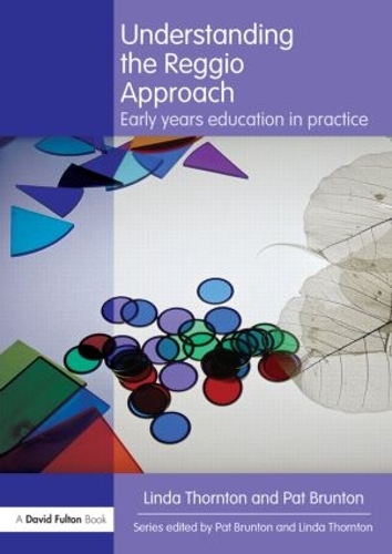 Бумажная книга «Understanding the Reggio Approach: Early years education in practice», авторов Линда Торнтон, Пэт Брантон - фото №1