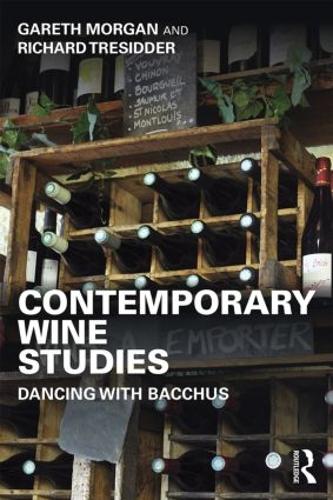 Паперова книга «Contemporary Wine Studies: Dancing with Bacchus», авторів Гарет Морган, Річард Тресіддер - фото №1