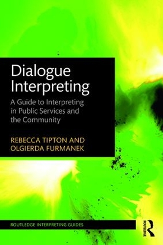 [object Object] «Dialogue Interpreting: A Guide to Interpreting in Public Services and the Community», авторів Ольгерда Фурманек, Ребекка Тіптон - фото №1