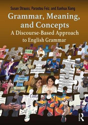 [object Object] «Grammar, Meaning, and Concepts: A Discourse-Based Approach to English Grammar», авторів Парасту Фейз, Сюзан Штраус, Сюехуа Сян - фото №1