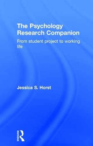 Бумажная книга «The Psychology Research Companion: From student project to working life», автор Джессика С. Хорст - фото №1