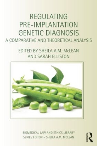 Паперова книга «Regulating Pre-Implantation Genetic Diagnosis: A Comparative and Theoretical Analysis» - фото №1