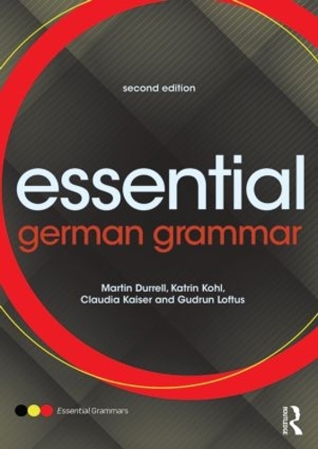 Бумажная книга «Essential German Grammar», авторов Клаудия Кайзер, Гудрун Лофтус, Катрин Коль, Мартин Даррелл - фото №1