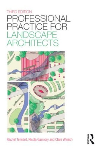 Паперова книга «Professional Practice for Landscape Architects», авторів Клер Вінш, Нікола Гарморі, Рейчел Теннант - фото №1