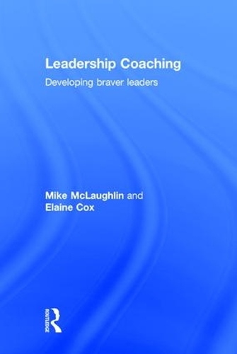 Паперова книга «Leadership Coaching: Developing braver leaders», авторів Елейн Кокс, Майк Маклафлін - фото №1