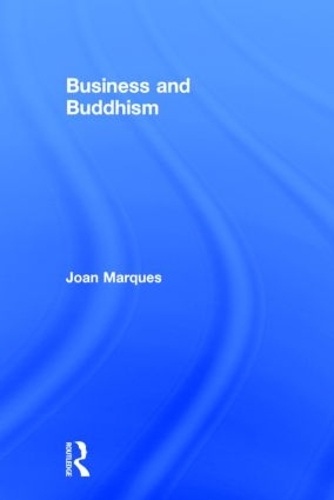Бумажная книга «Business and Buddhism», автор Джоан Маркес - фото №1