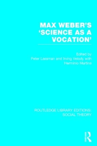 [object Object] «Max Weber's 'Science as a Vocation' (RLE Social Theory)» - фото №1