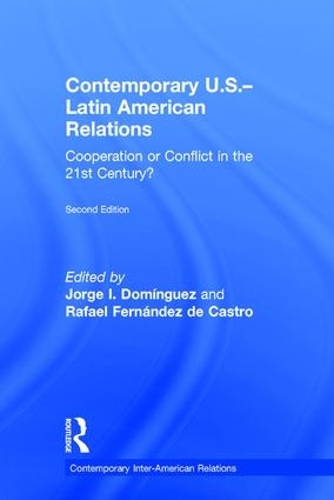 Бумажная книга «Contemporary U.S.-Latin American Relations: Cooperation or Conflict in the 21st Century?» - фото №1
