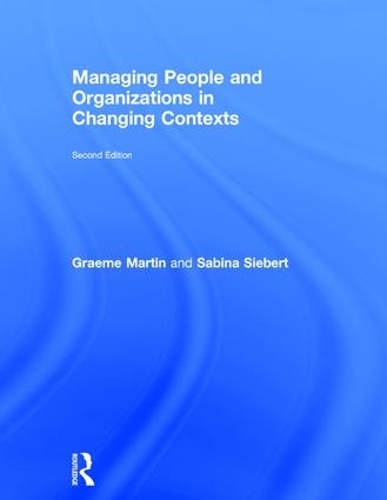 Бумажная книга «Managing People and Organizations in Changing Contexts», авторов Грэм Мартин, Сабина Зиберт - фото №1