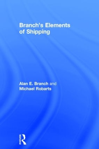 Бумажная книга «Branch's Elements of Shipping», авторов Алан Эдвард Бранч, Майкл Робартс - фото №1