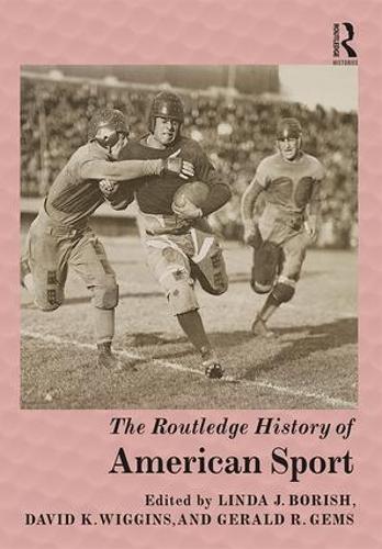 Паперова книга «The Routledge History of American Sport» - фото №1