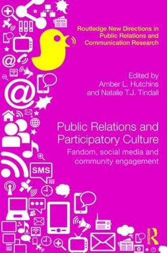 Бумажная книга «Public Relations and Participatory Culture: Fandom, Social Media and Community Engagement» - фото №1
