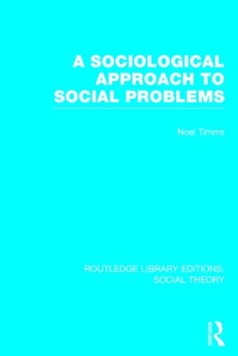 Бумажная книга «A Sociological Approach to Social Problems», автор Ноэль Тиммс - фото №1