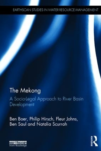 Бумажная книга «The Mekong: A Socio-legal Approach to River Basin Development», авторов Флер Джонс, Наталья Скурра, Филип Хирш - фото №1